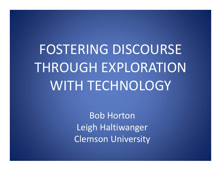 fostering discourse through exploration with technology