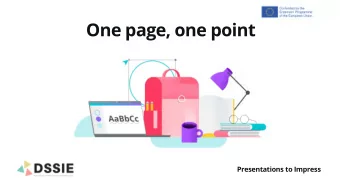 One page, one point  Presentations to Impress  Learn  Do  A presentation with  Delete paragraph 2