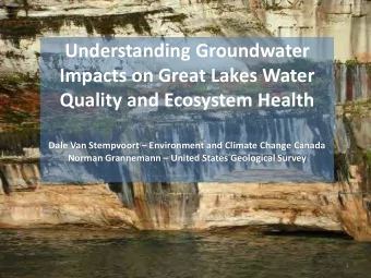 Understanding Groundwater  Impacts on Great Lakes Water  Quality and Ecosystem Health  Dale Van