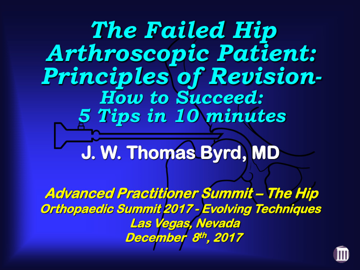 the failed hip arthroscopic patient principles of revision
