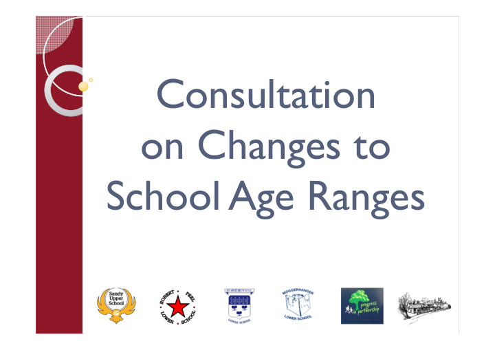 consultation on changes to school age ranges sandy upper