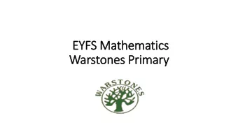 Warstones Primary  ry  Why is maths so important?  Maths is everywhere in the world around them.