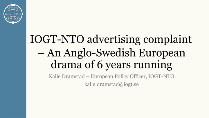 iogt nto advertising complaint an anglo swedish european