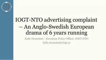 IOGT-NTO advertising complaint  An Anglo-Swedish European  drama of 6 years running Kalle