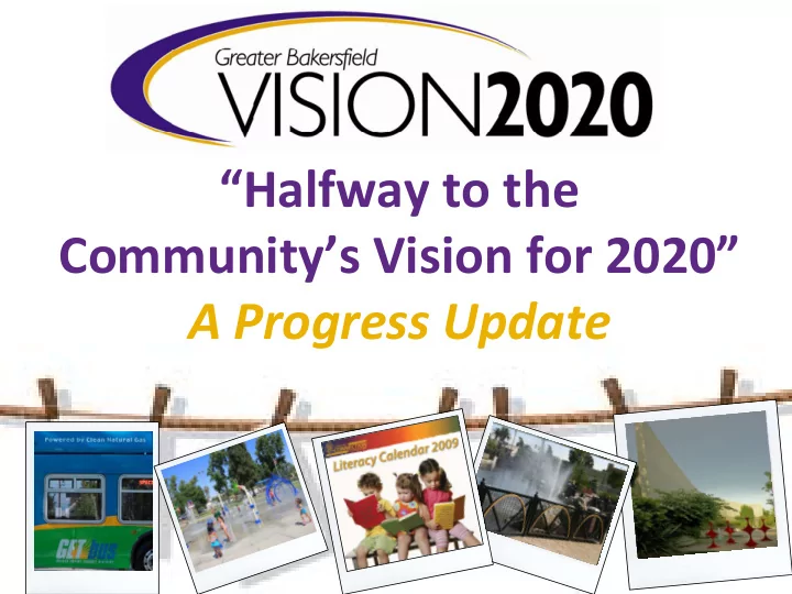 halfway to the community s vision for 2020 a progress