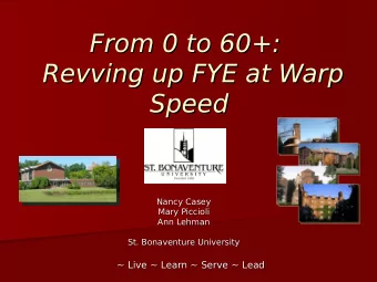From 0 to 60+:  From 0 to 60+:  Revving up FYE at Warp  Revving up FYE at Warp Speed  Speed  Nancy
