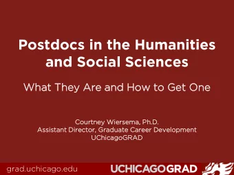 Postdocs in the Humanities  and Social Sciences  Wh  What  at They  y Are an  and  d How to Ge  Get