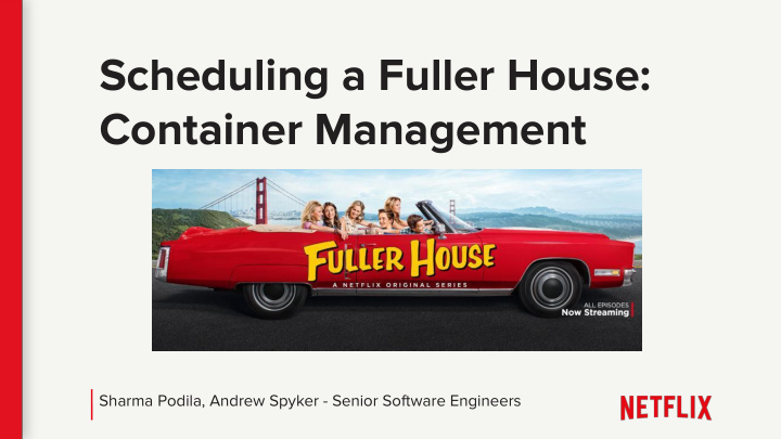 scheduling a fuller house container management