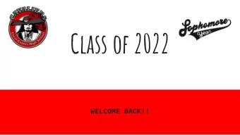 Class of 2022  WELCOME BACK!!  REMIND CODES By FIRST Names Text 81010 with one of the following