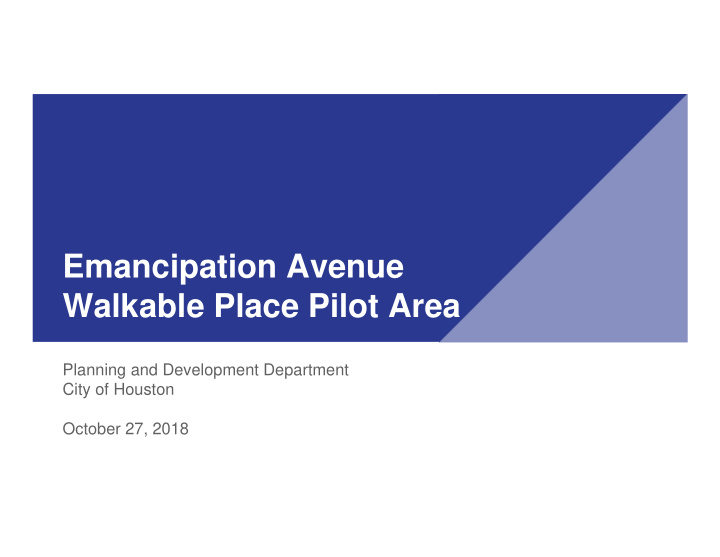 emancipation avenue walkable place pilot area