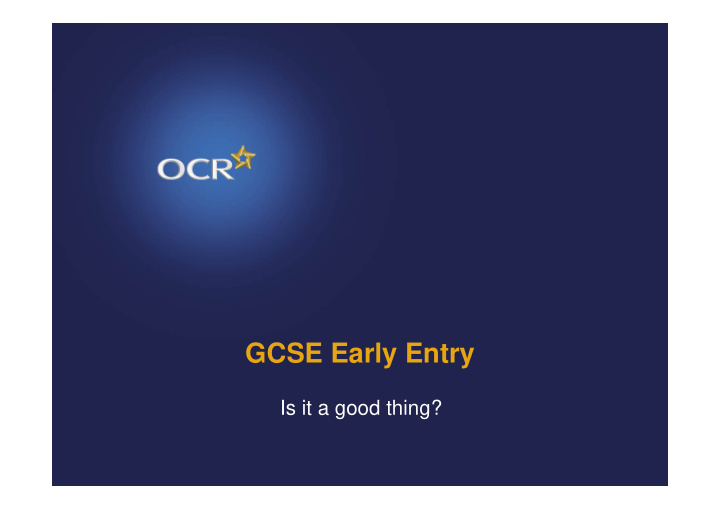 gcse early entry