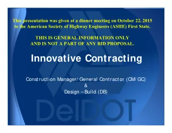 Innovative Contracting  Construction Manager/ General Contractor (CM/ GC)  &amp;  Design  Build