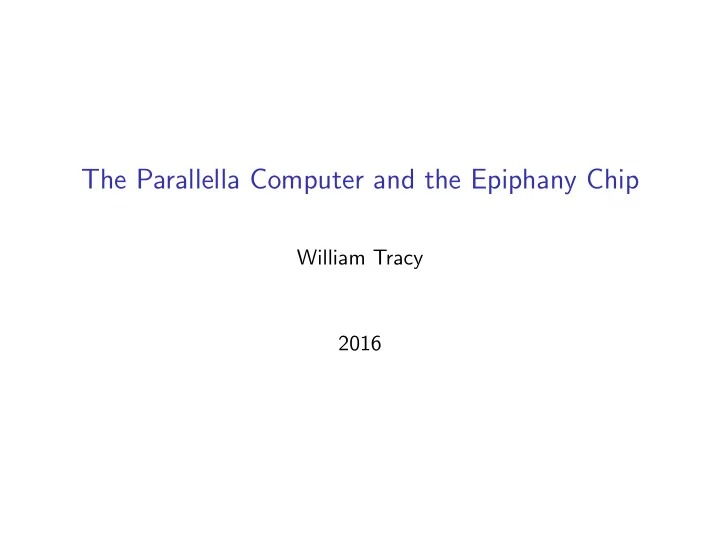 the parallella computer and the epiphany chip