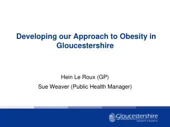 Background    Reducing obesity is a Health and Wellbeing Board (HWBB)  priority for improving