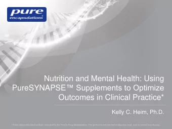 Nutrition and Mental Health: Using PureSYNAPSE  Supplements to Optimize Outcomes in Clinical