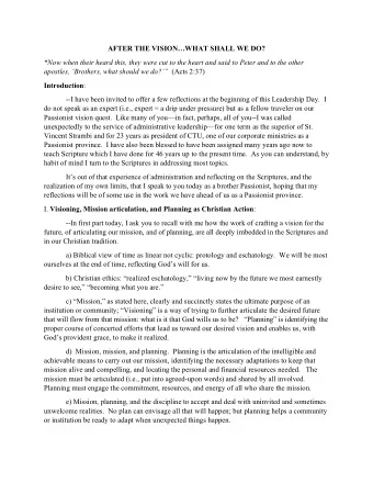 AFTER THE VISIONWHAT SHALL WE DO?  Now when their heard this, they were cut to the heart and