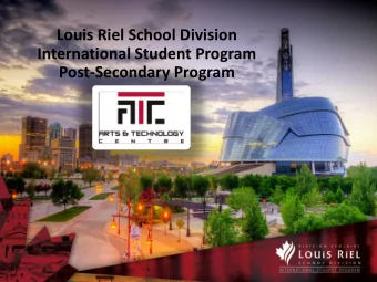 Louis Riel School Division  International Student Program  Post-Secondary Program  Programs
