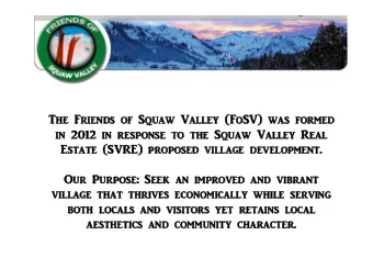 Th  The F  e Frien  ends  ds of Squaw  aw Vall  lley  ey (FoSV  SV)  ) was forme  med  in 2012 in