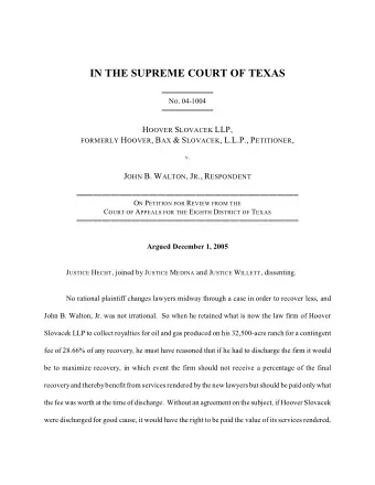 IN THE SUPREME COURT OF TEXAS  444444444444 N O . 04-1004  444444444444 H OOVER S LOVACEK LLP,