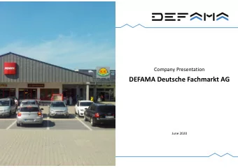 DEFAMA Deutsche Fachmarkt AG  June 2020  EQUITY STORY  In order to build up a longterm
