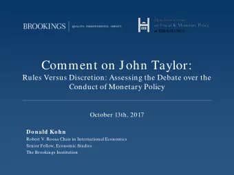 Comment on John Taylor:  Rules Versus Discretion: Assessing the Debate over the  Conduct of