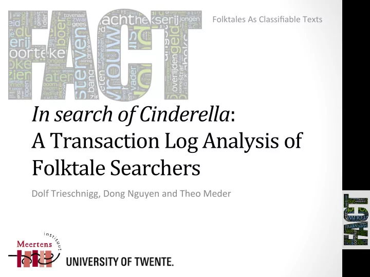 in search of cinderella a transaction log analysis of