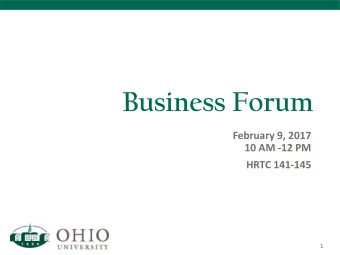 Business Forum  February 9, 2017  10 AM -12 PM  HRTC 141-145  1  Benefits Advisory Council Update