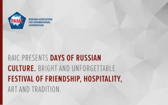 RAIC PRESENTS DAYS OF RUSSIAN CULTURE. BRIGHT AND UNFORGETTABLE  FESTIVAL OF FRIENDSHIP,