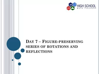 Image  The figure that results from a transformation.  Pre-image  The original figure that has not