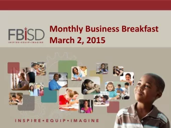 Monthly Business Breakfast  March 2, 2015  1  WELCOME  A Spe  pecial  al Than  ank Y  k You  u  fo