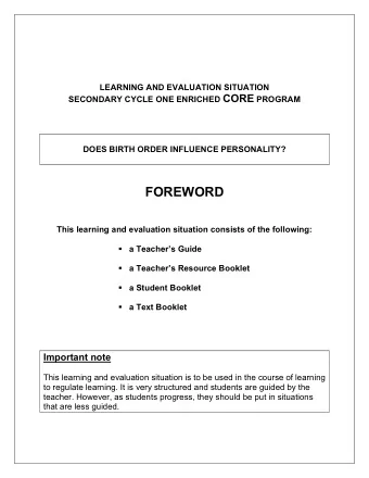 FOREWORD  This learning and evaluation situation consists of the following:  a Teachers Guide