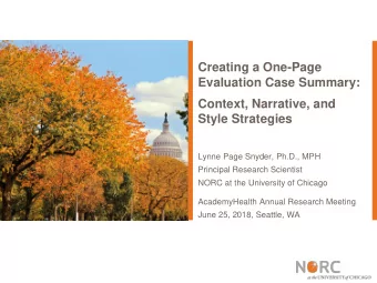 Creating a One-Page  Evaluation Case Summary:  Context, Narrative, and  Style Strategies  Lynne