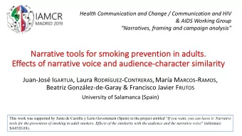 Narrative tools for smoki  king prevention in adults.  Ef  Effects of narrative voice and