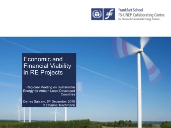 Economic and  Financial Viability  in RE Projects  Regional Meeting on Sustainable  Energy for