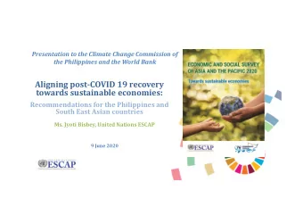 Aligning post  COVID 19 recovery towards sustainable economies: Recommendations for the
