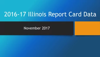2016-17 Illinois Report Card Data  November 2017  District PARCC Achievement by Grade &amp; ELA