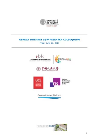 GENEVA INTERNET L@W RESEARCH COLLOQUIUM  Friday June 23, 2017  1  PART 1: PRESENTATION INSTRUCTIONS
