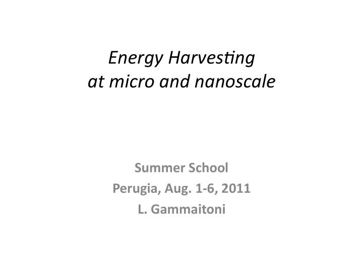 energy harves ng at micro and nanoscale
