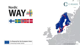 Picture: Wikimedia Common, S. Solberg J.  Focus: C-ITS Services for the Nordic  conditions  2  What