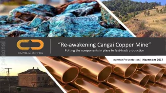 For personal use only  Re-awakening Cangai Copper Mine  Putting the components in place to