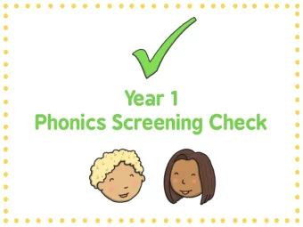 This year the Phonics Screening Check will take place the week commencing Monday 11 th June 2018.