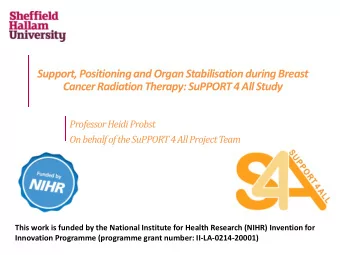 Support, Positioning and Organ Stabilisation during Breast  Cancer Radiation Therapy: SuPPORT 4 All