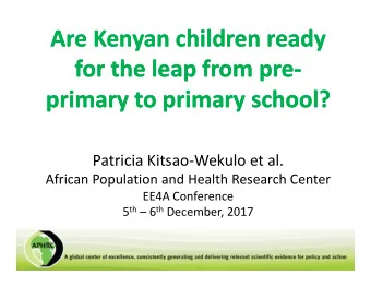 Are Kenyan children ready Are Kenyan children ready for the leap from pre  for the leap from pre