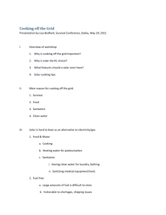 Cooking off the Grid  Presentation by Lisa Bedford, Survival Conference, Dallas, May 29, 2011  I.