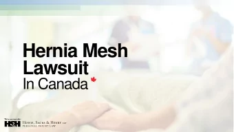 Lawsuit  In Canada  About This Presentation  This presentation is intended to help  inform, educate