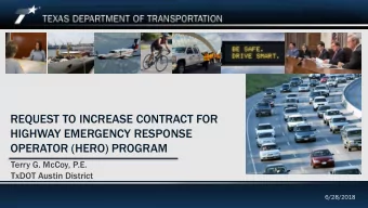 REQUEST TO INCREASE CONTRACT FOR  HIGHWAY EMERGENCY RESPONSE  OPERATOR (HERO) PROGRAM  Terry G.