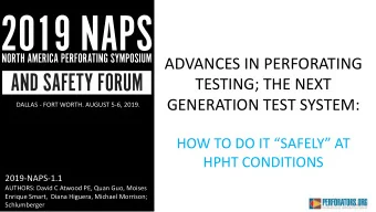 TESTING; THE NEXT  GENERATION TEST SYSTEM:  DALLAS - FORT WORTH. AUGUST 5-6, 2019.  HOW TO DO IT