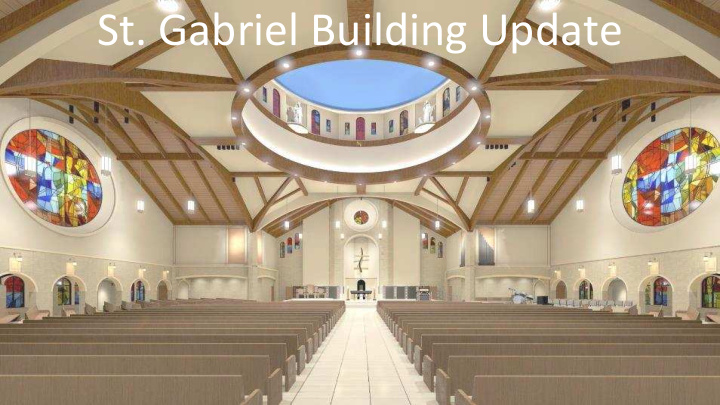 st gabriel building update september 29 2018