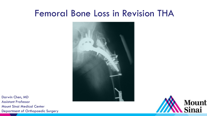 femoral bone loss in revision tha
