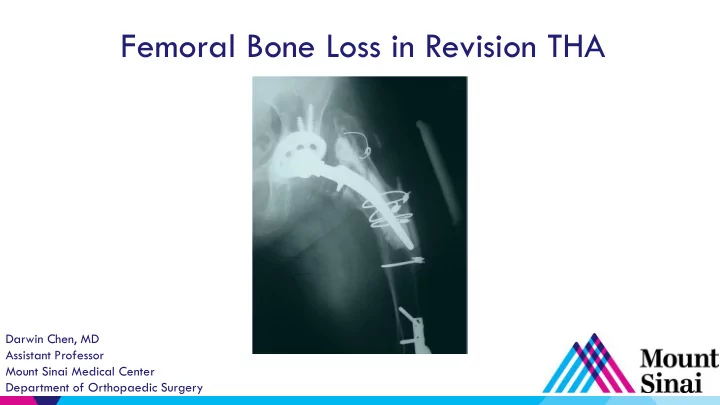 femoral bone loss in revision tha